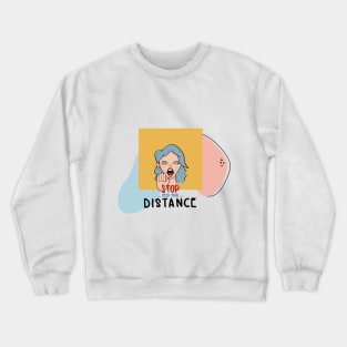 Keep Your Distance Crewneck Sweatshirt